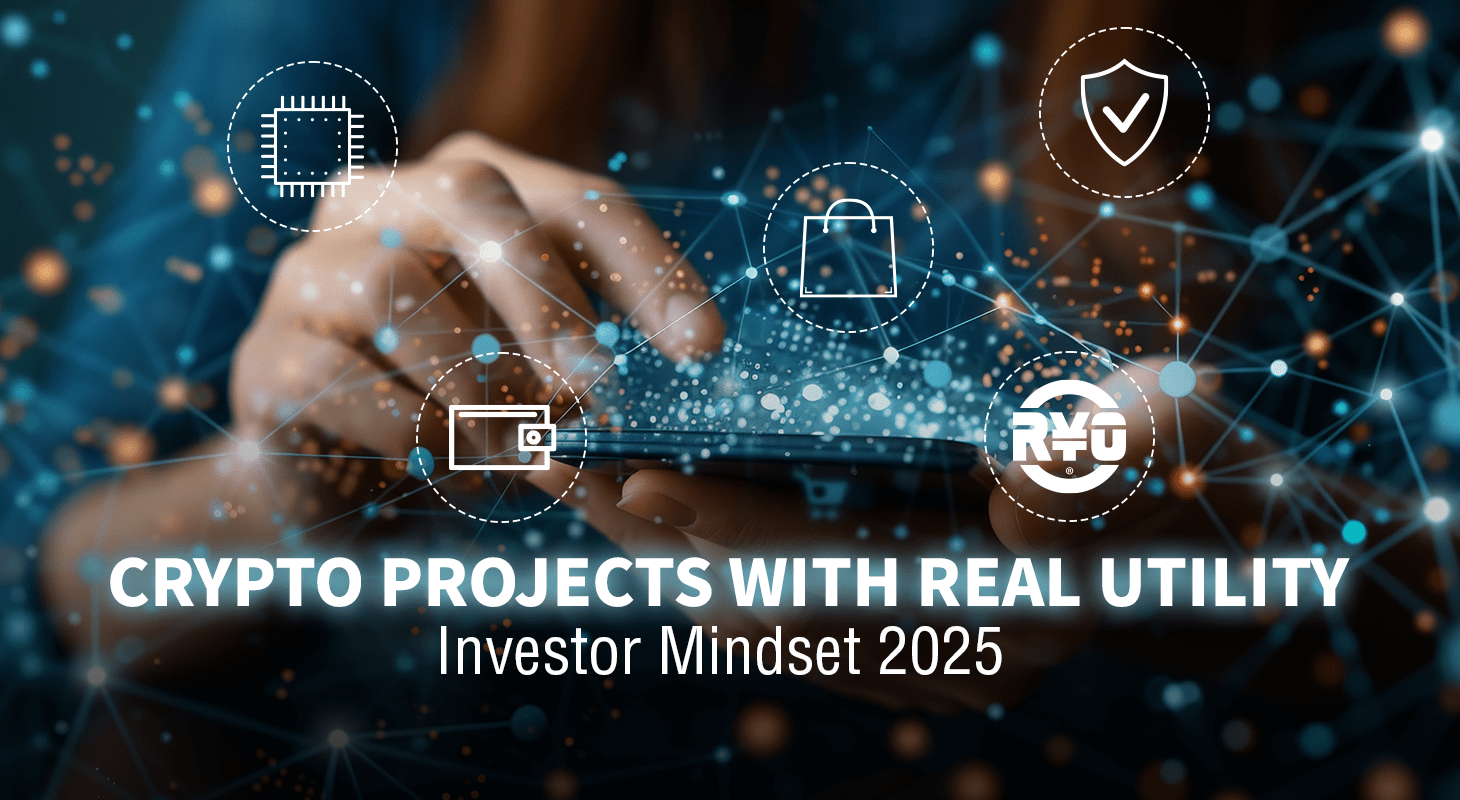 Crypto Projects with Real Utility: Investor Mindset 2025 