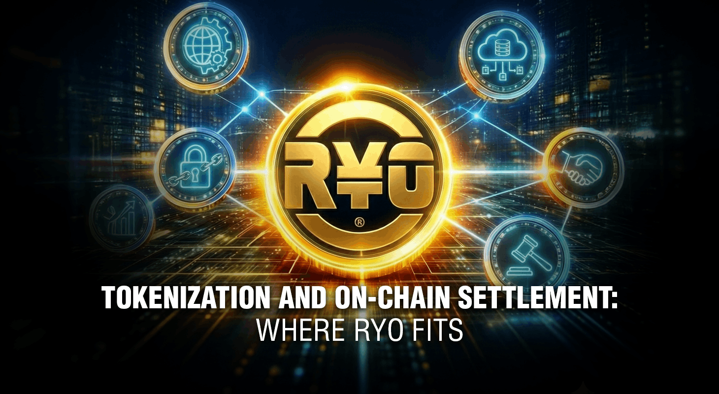 Tokenization and On-Chain Settlement: Where RYO Fits 